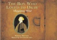 The Boy Who Loved to Draw : Benjamin West