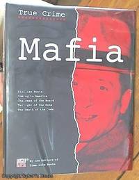 image of Mafia. Sicilian Roots, Coming to America, Chairman of the Board, Twilight of the Dons, The Death of the Code