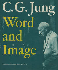 C. G. Jung: Word and Image (Bollingen Series XCVII:2)