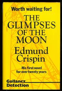 THE GLIMPSES OF THE MOON. de Crispin, Edmund - 1978