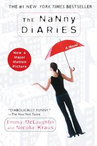 Nanny Diaries: A Novel