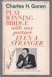 Play Winning Bridge with Any Partner Even a Stranger