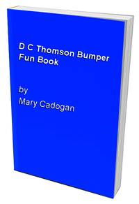 D C Thomson Bumper Fun Book by Mary Cadogan