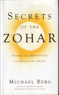 Secrets of the Zohar by Michael Berg - 2008 