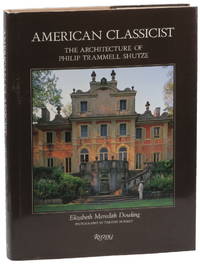 American Classicist: The Architecture of Philip Trammell Shutze