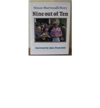 Nine Out of Ten: Simon Sherwood's Story