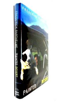 Painted Desert Barthelme, Frederick by Frederick Barthelme - Hardcover - 1995-09-01 - from Mycroft's Books (SKU: SKU0009378)