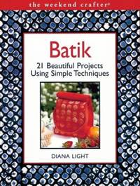 Batik (Weekend Crafter S.)