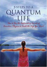 5 Steps to a Quantum Life