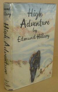 High Adventure by HILLARY, Edmund - 1955