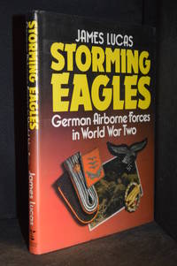 image of Storming Eagles; German Airborne Forces in World War Two