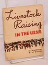 Livestock raising in the U.S.S.R.