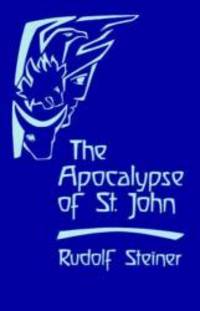 image of The Apocalypse of St. John: Lectures on the Book of Revelation (CW 104)