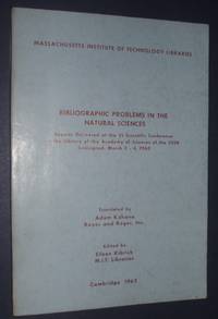 cover of Bibliographic Problems in the Natural Sciences: Reports Delivered At the VI Scientific Conference of the Library of the Academy of Sciences of the USSR Leningrad, March 2-4, 1960