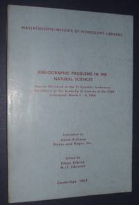 Bibliographic Problems in the Natural Sciences: Reports Delivered At the  VI Scientific Conference of the Library of the Academy of Sciences of the  USSR Leningrad, March 2-4, 1960