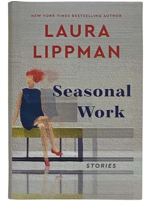 Seasonal Work: Stories