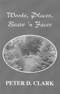 Woods, Places, Bears 'n Faces