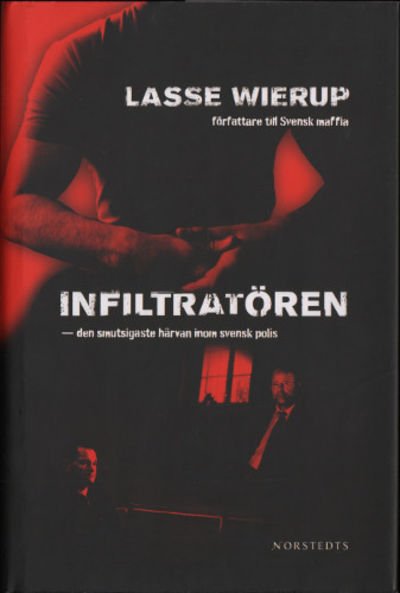 INFILTRATÖREN - den smutsigaste härvan inom…