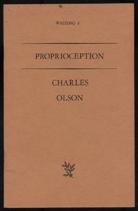 Proprioception by OLSON, Charles - 1965