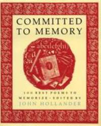 Committed to Memory: 100 Best Poems to Memorize