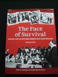 image of The Face Of Survival: Jewish Life in Eastern Europe Past and Present