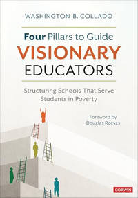 Four Pillars to Guide Visionary Educators: Structuring Schools That Serve Students in Poverty