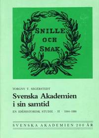 Svenska Akademien i sin samtid. En idéhistorisk…