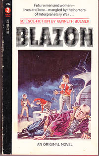 Blazon by Kenneth Bulmer - Paperback - 1st Printing - 1970 - from John Thompson (SKU: 40712)