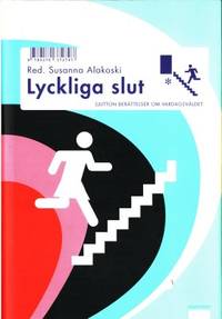 Lyckliga slut. Sjutton berättelser om…
