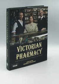 Victorian Pharmacy: Rediscovering Home Remedies and Recipes