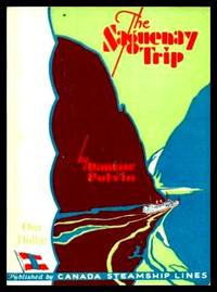 THE SAGUENAY TRIP by Potvin, Damase (with William Carless) - 1947