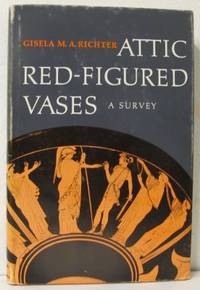 Attic Red-Figured Vases. A Survey.