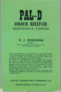 PAL-D Colour Receiver Questions &amp; Answers by K J Bohlman - 1969