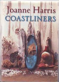 Coastliners by HARRIS, Joanne - 2002