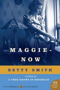 Maggie-Now : A Novel