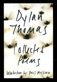 image of The Collected Poems of Dylan Thomas: The Original Edition