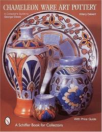 Chameleon Ware Art Pottery: Collector's Guide to George Clews