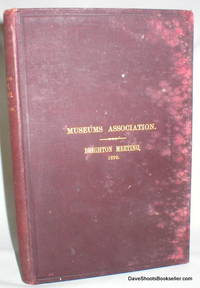 Museums Association; Report of Proceedings; Tenth Annual General Meeting; 1899