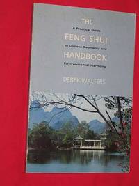 Feng Shui Handbook: A Practical Guide to Chinese Geomancy