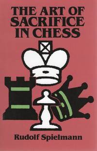 THE ART OF SACRIFICE IN CHESS