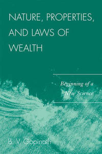 Nature, Properties and Laws of Wealth: Beginning of a New Science