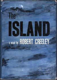 The Island by Robert Creeley - 1st Edition - 1963 - from citynightsbooks (SKU: 3619)
