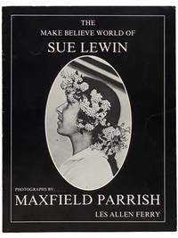 The Make Believe World of Sue Lewin [Maxfield Parrish]