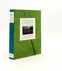 DEAR FRIEND & GARDENER Letters On Life and Gardening