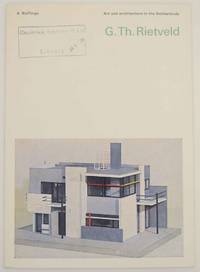 G. Th. Rietveld: Art and Architecture in the Netherlands