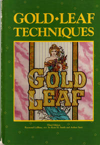 Gold Leaf Techniques by Le Blanc, Raymond - 1986-06-01