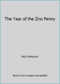 The Year of the Zinc Penny