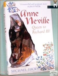 Anne Neville: Queen to Richard III