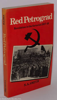 cover of Red Petrograd; Revolution in the Factories 1917-18