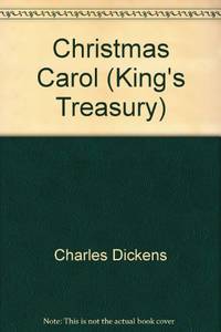 Christmas Carol (King&#039;s Treasury S.) by Charles Dickens